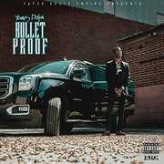 Bulletproof , Young Dolph