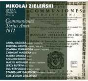 Opera Omnia 6: Communiones Totius Anni 1611 , Stanislaw Galonski