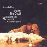 Closet & My Dearest: Chamber Operas , Seppo Pohjola