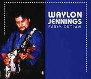 Early Outlaw , Waylon Jennings