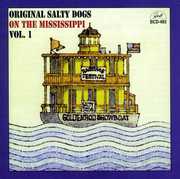 On The Mississippi, Vol. 1 , The Original Salty Dogs