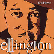 Ellington , Ted Howe