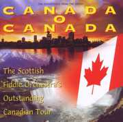 Canada O Canada , The Scottish Fiddle Orchestra