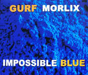 Impossible Blue , Gurf Morlix
