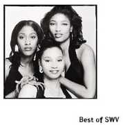 The Best Of SWV , SWV