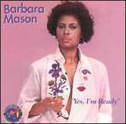 Yes I'm Ready , Barbara Mason