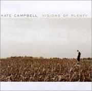 Visions of Plenty , Kate Campbell
