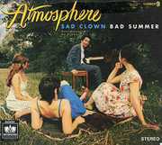 Sad Clown Bad Summer Number 9 , Atmosphere
