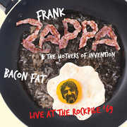 Bacon Fat - Live At The Rockpile , Frank Zappa