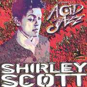 Legends of Acid Jazz , Shirley Scott