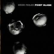 Point Blank , Dror Feiler