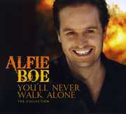 You'll Never Walk Alone: The Collection , Alfie Boe