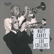 Mutt Carey & Lee Collins , Papa Mutt Carey