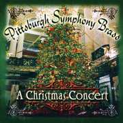 Christmas Concert , Pittsburgh Symphony Brass
