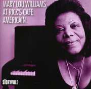 At Ricks Cafe Americain , Mary Lou Williams