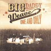 One and Only , Big Daddy Weave