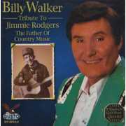 Tribute to Jimmie Rodgers , Billy Walker