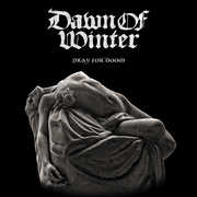Pray For Doom , Dawn of Winter