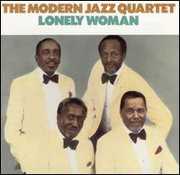 Lonely Woman , The Modern Jazz Quartet