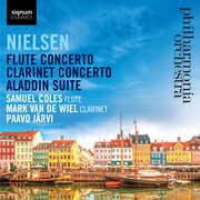 Carl Nielsen: Flute Concerto, Clarinet Concerto, Aladdin Suite