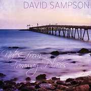 Notes From Faraway Places , David Sampson