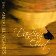 Dancing Feet , The Tannahill Weavers
