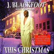 This Christmas , J. Blackfoot