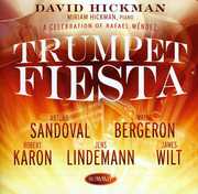 Trumpet Fiesta: A Celebration of Rafael Mendez , David Hickman