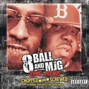 Living Legends: Chopped and Screwed [Explicit Content] , 8Ball and MJG