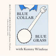 Blue Collar Bluegrass , Kenny Winfree