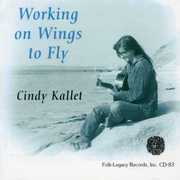 Working on Wings to Fly , Cindy Kallet