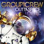 Outta Space Love: Bigger Love Edition , Group 1 Crew