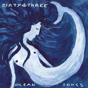 Ocean Songs [Limited Edition] [Bonus CD] [Bonus Tracks] , Dirty Three