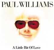 Little Bit of Love , Paul Williams