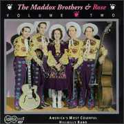 America's Most Colorful Hillbilly Band 2 , The Maddox Brothers & Rose