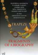 Trapeze / Fragments of a Biography (Various Tango) , Ekaterina Maximova