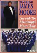 Live With the Mississippi Mass Choir , Rev. James Moore