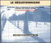 Le Negationnisme 1948-2000/ Testimony and Historical Achives , Various Artists