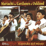 El Corrido Del Mono , Mariachi Los Gavilanes de Oakland