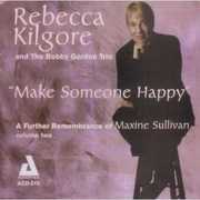 Make Someone Happy , Rebecca Kilgore