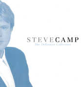 Definitive Collection: Unpublished Exclusive , Steve Camp
