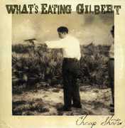Cheap Shots , What's Eating Gilbert