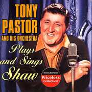 Tony Pastor Plays and Sings Shaw , Tony Pastor