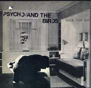 Check Your Zoo , Psycho & the Birds