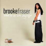 What to Do with Daylight [Import] , Brooke Fraser