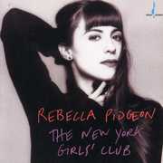 N.Y. Girls Club , Rebecca Pidgeon