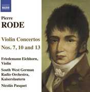 Violin Concertos 7 10 & 13 , Friedemann Eichhorn