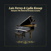 Interpret Immortal Ernesto Lecuona , Luis Ferrey