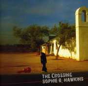 The Crossing , Sophie B. Hawkins