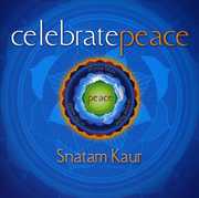 Celebrate Peace , Snatam Kaur